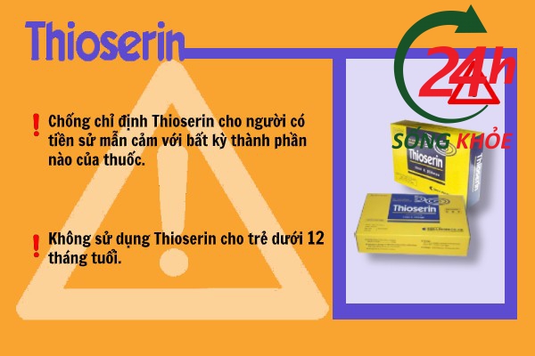 Chống chỉ định của thuốc Thioserin