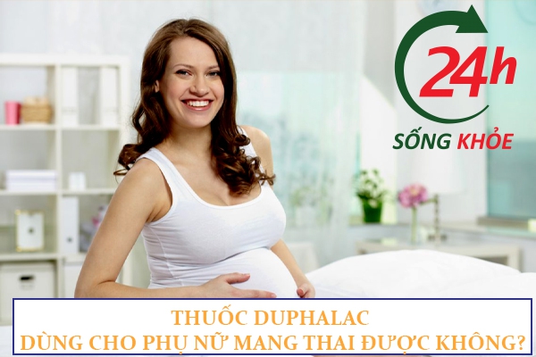 Thuốc Duphalac có dùng cho phụ nữ mang thai không?