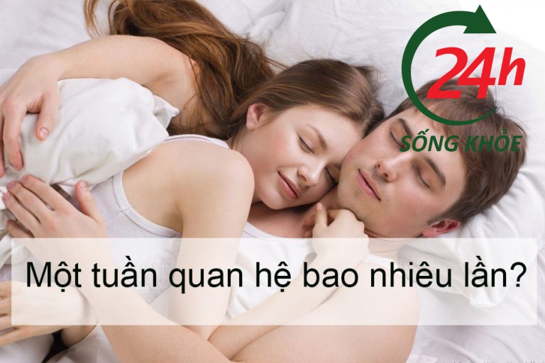 Một tuần quan hệ bao nhiêu lần