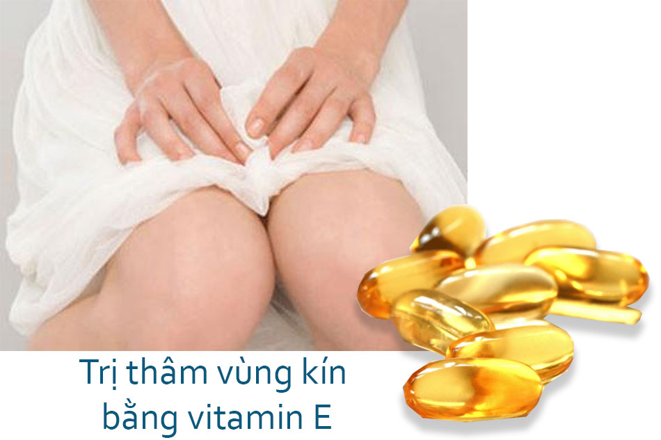 Trị thâm vùng kín bằng vitamin E