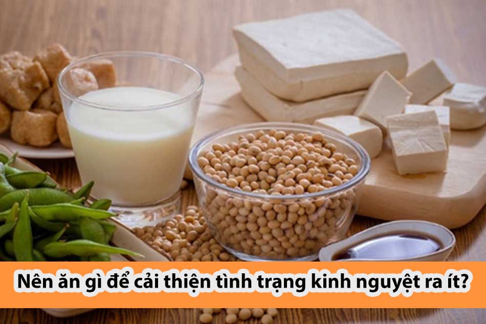 Nên ăn gì để cải thiện tình trạng kinh nguyệt ra ít