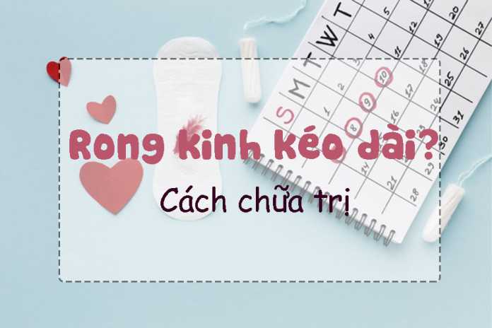 Tìm hiểu về nguyên nhân dẫn đến rong kinh và cách chữa trị từ thiên nhiên