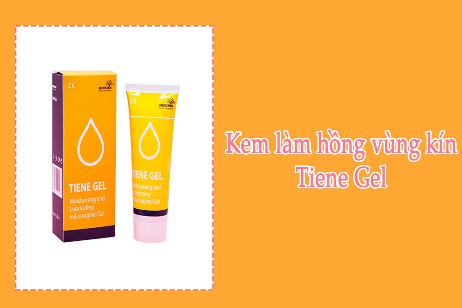 Kem làm hồng vùng kín Tiene Gel