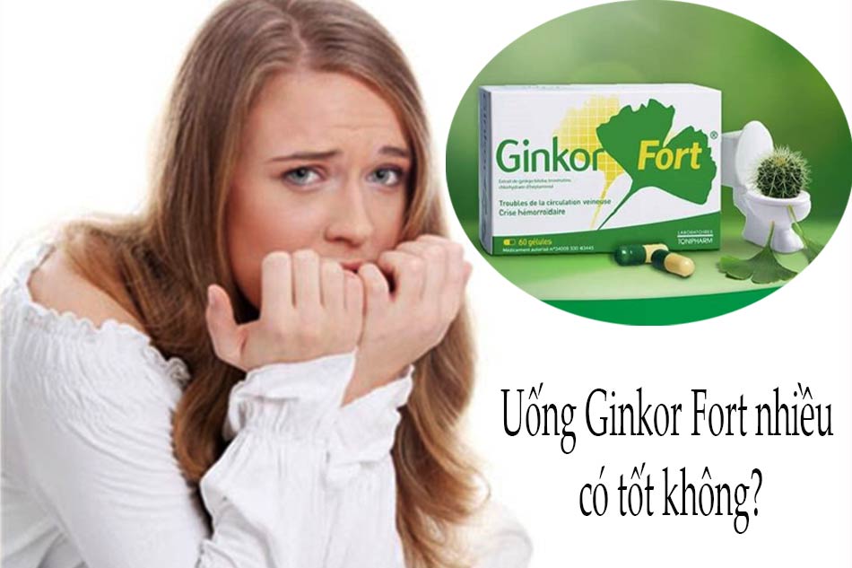 Uống Ginkor Fort nhiều có tốt không?