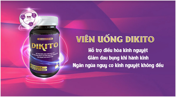 Dikito là sản phẩm hỗ trợ điều hòa kinh nguyệt, giảm đau bụng kinh