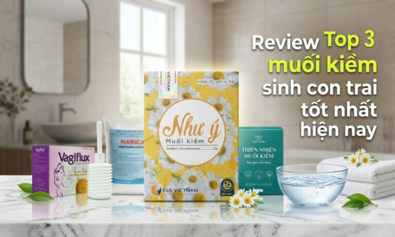 Review Top 3 muối kiềm sinh con trai tốt nhất hiện nay: Loại nào tạo pH chuẩn nhất?