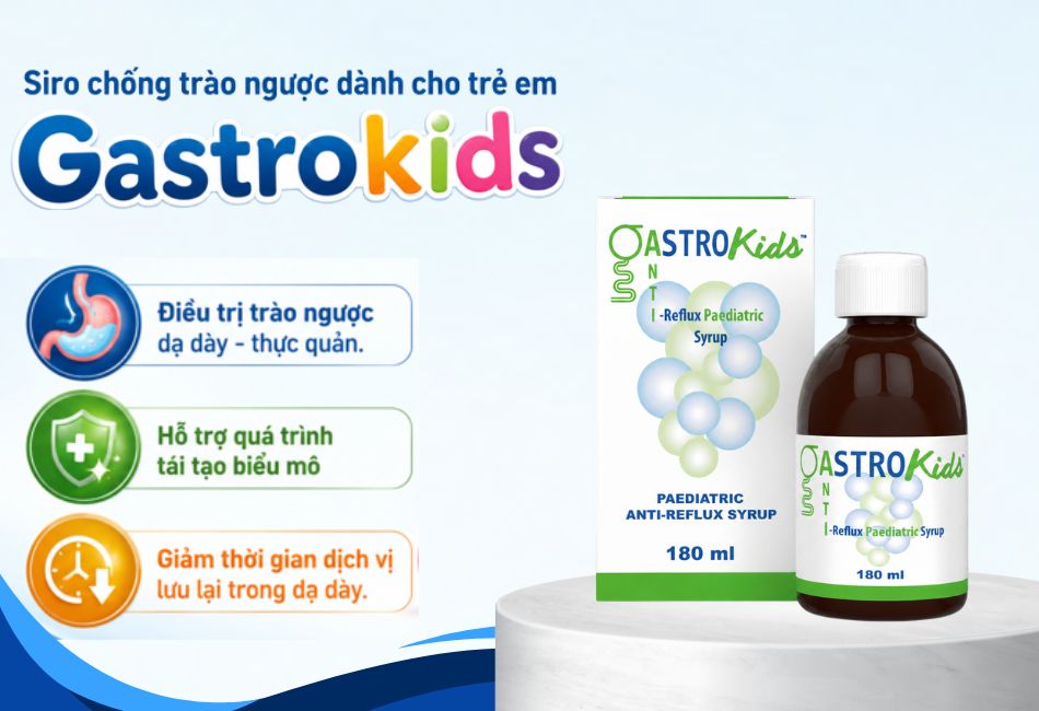 Siro chống nôn trớ, trào ngược dạ dày Gastrokids